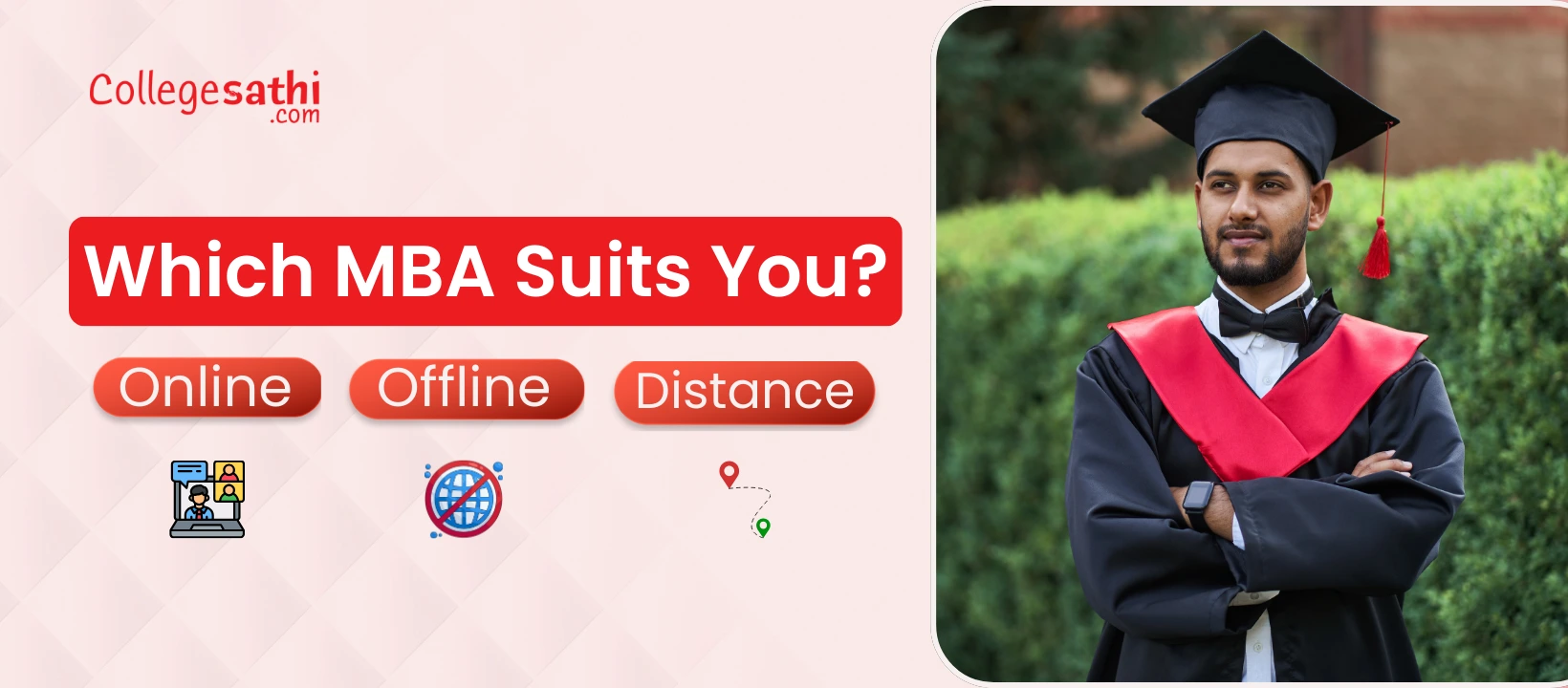 Which MBA suits you: Online, Offline, or Distance?