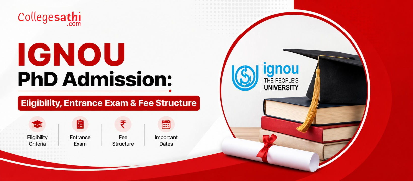 IGNOU PhD Admission: Eligibility, Entrance Exam & Fee Structure