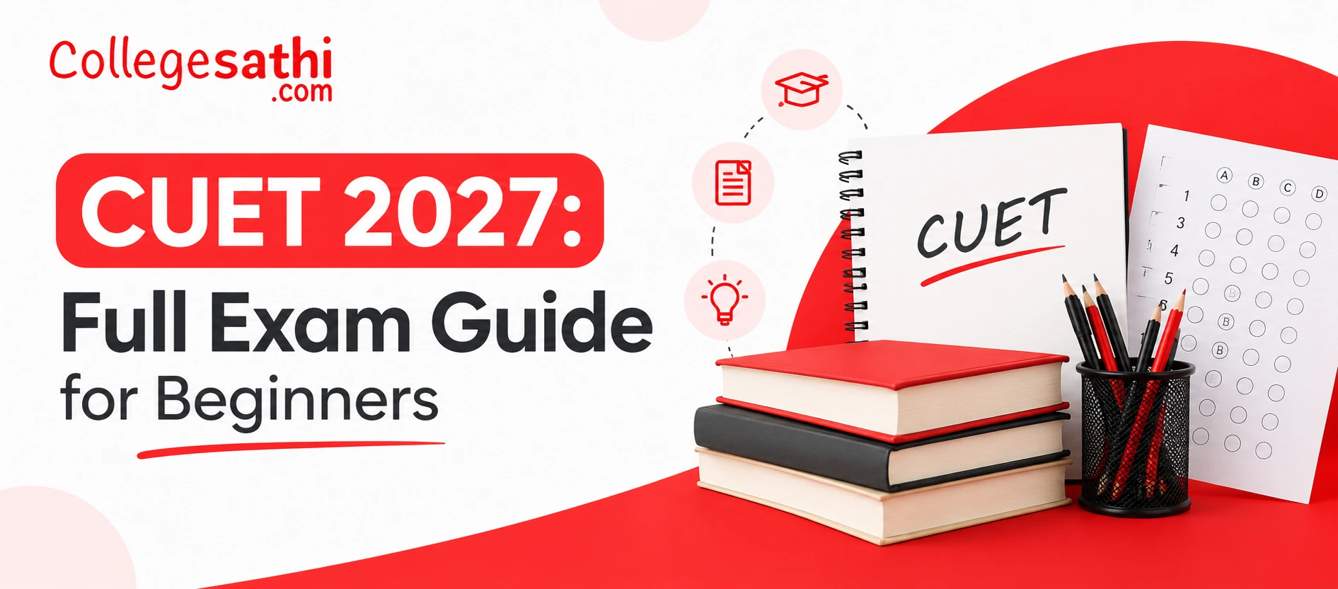 CUET 2027: Full Exam Guide for Beginners