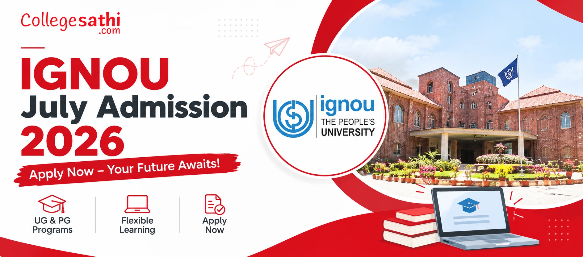 IGNOU July Admission 2026: Last Date, Courses, Fees, Eligibility & How to Apply
