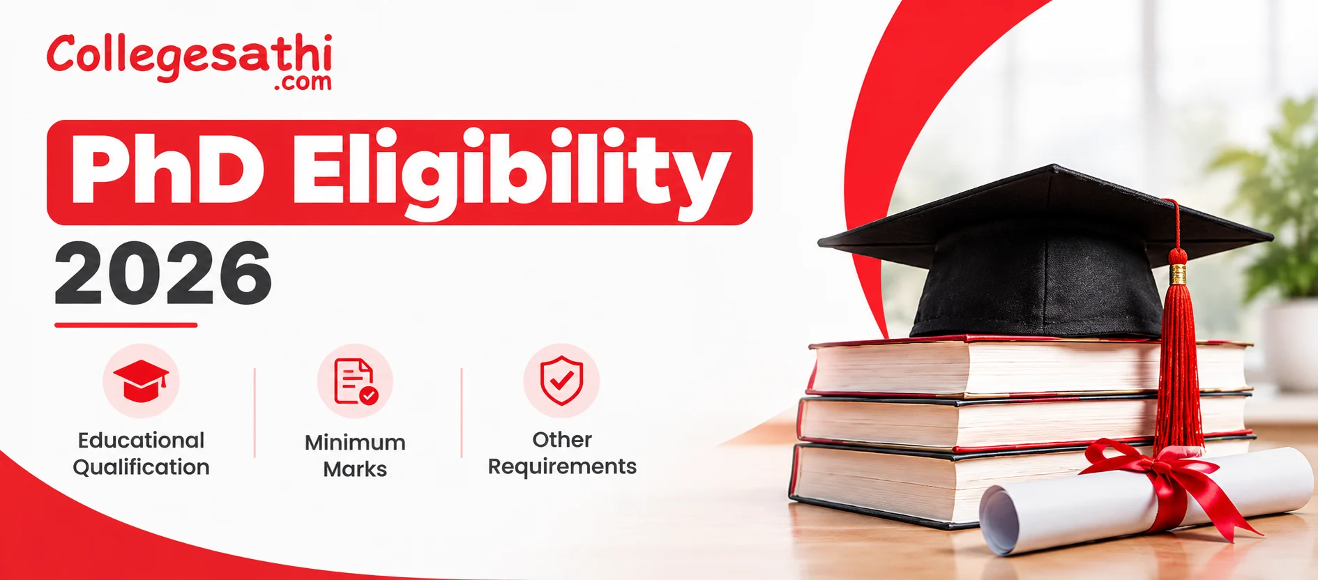 PhD Eligibility 2026: Who Can Apply and What You Need