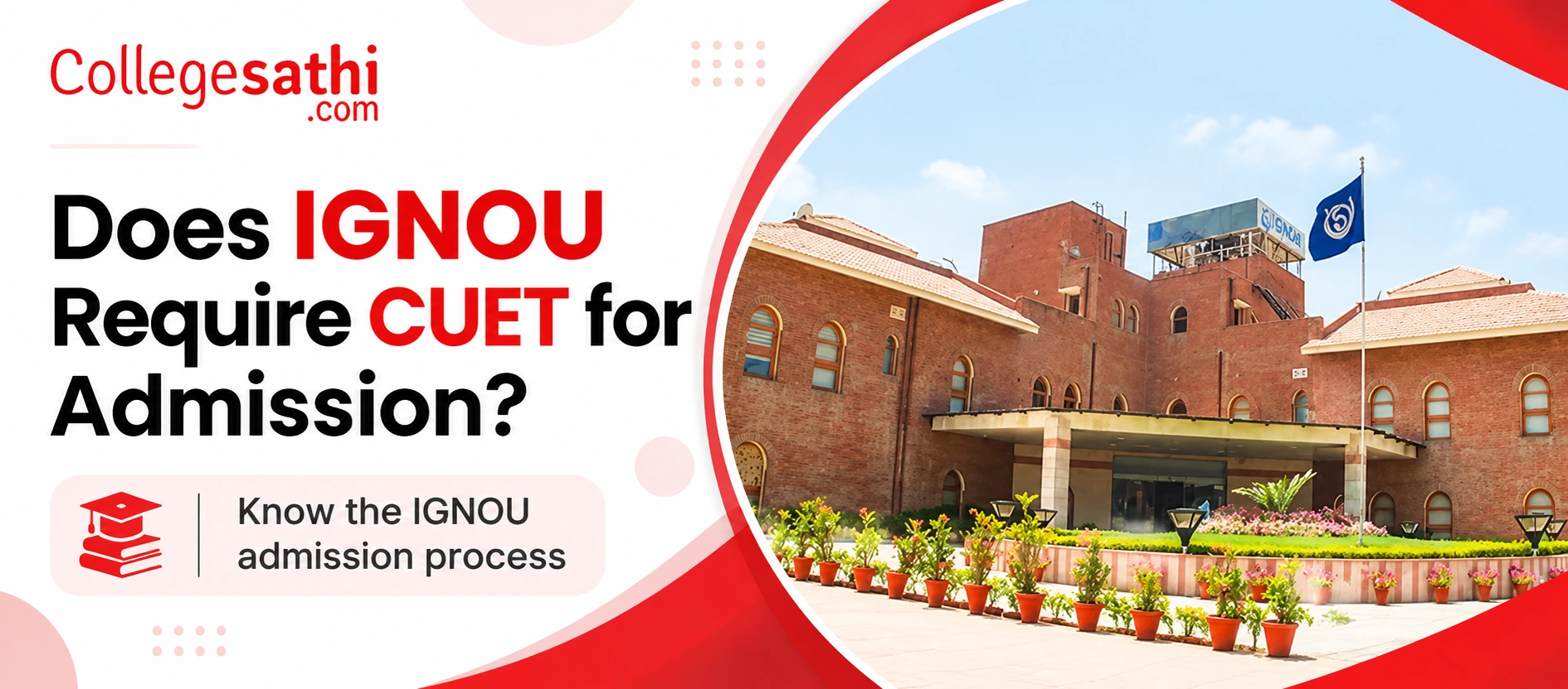 Does IGNOU Require CUET for Admission?
